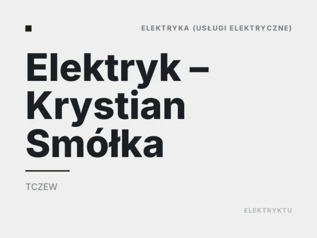 Elektryk – Krystian Smółka