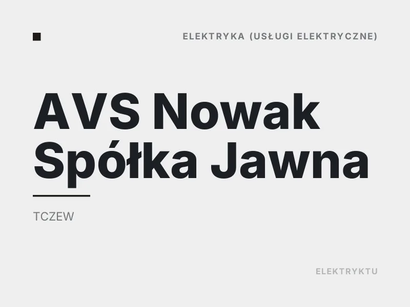 AVS Nowak Spółka Jawna Diagnostyka usterek elektrycznych Tczew