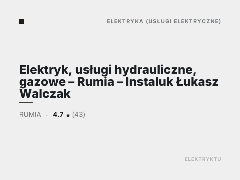 Elektryk usługi hydrauliczne gazowe Rumia Instaluk Łukasz Walczak Elektryka