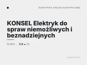 KONSEL Elektryk do spraw niemożliwych i beznadziejnych