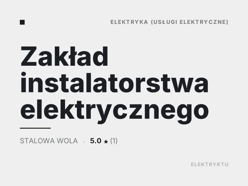 Zakład instalatorstwa elektrycznego usługi elektryczne Stalowa Wola