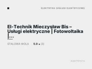 El-Technik Mieczysław Bis – Usługi elektryczne | Fotowoltaika | Instalacje elektryczne