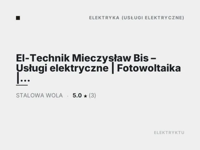 El-Technik Mieczysław Bis – Usługi elektryczne | Fotowoltaika | Instalacje elektryczne