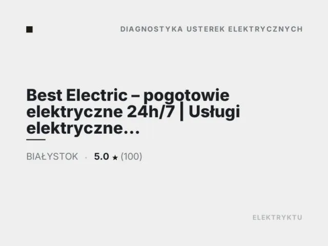Best Electric – pogotowie elektryczne 24h/7 | Usługi elektryczne | Usuwanie awarii elektrycznych | Elektryk
