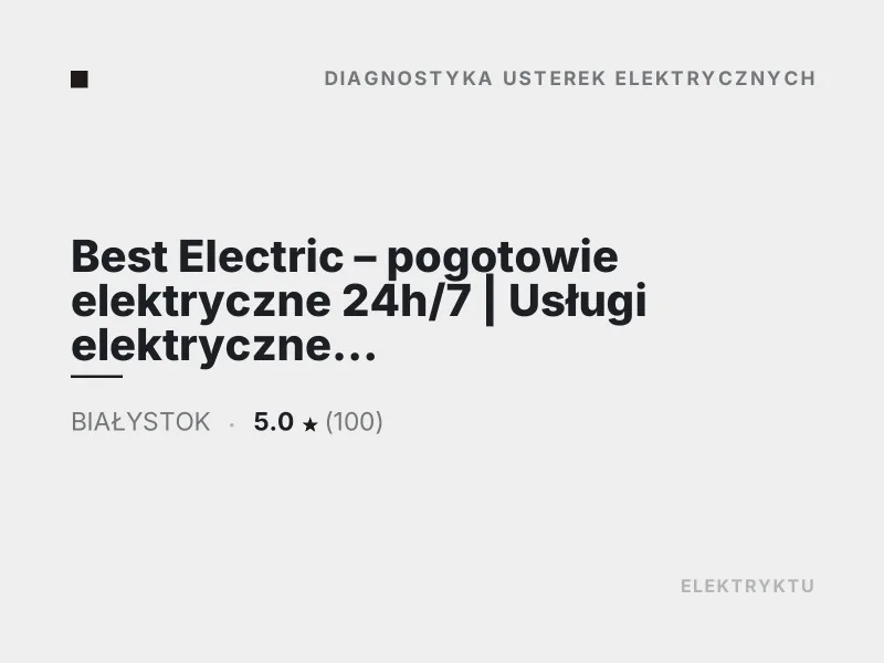 Best Electric pogotowie elektryczne 24h/7 Białystok