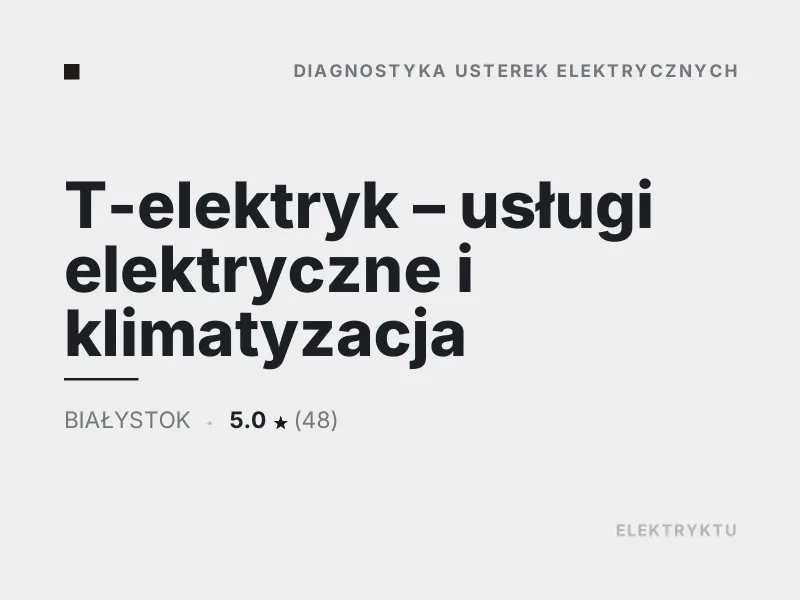 T-elektryk usługi elektryczne Białystok