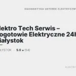 Elektro Tech Serwis Pogotowie Elektryczne 24h Białystok diagnostyka usterek elektrycznych