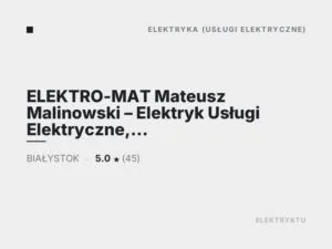 ELEKTRO-MAT Mateusz Malinowski – Elektryk Usługi Elektryczne, Instalacje Elektryczne, Pomiary