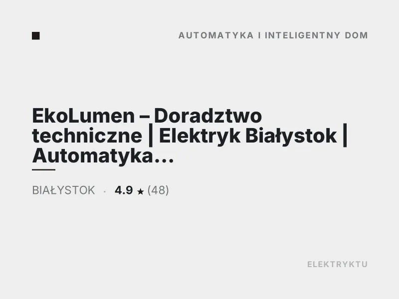 EkoLumen Doradztwo techniczne Elektryk Białystok Automatyka przemysłowa Serwis maszyn i instalacji