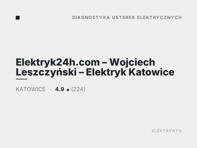 Elektryk24h.com – Wojciech Leszczyński – Elektryk Katowice