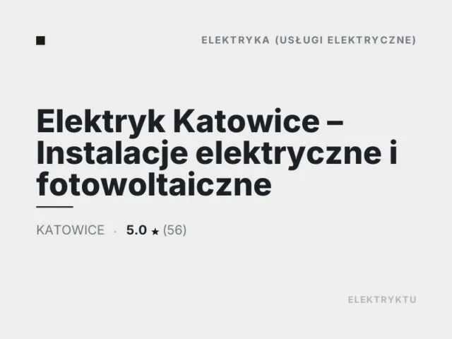 Elektryk Katowice – Instalacje elektryczne i fotowoltaiczne