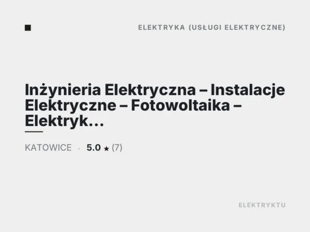 Inżynieria Elektryczna – Instalacje Elektryczne – Fotowoltaika – Elektryk Katowice