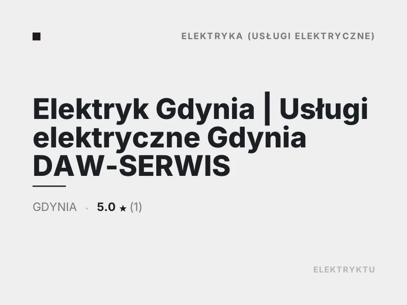 Elektryk Gdynia Usługi elektryczne Gdynia DAW-SERWIS Audyty energetyczne