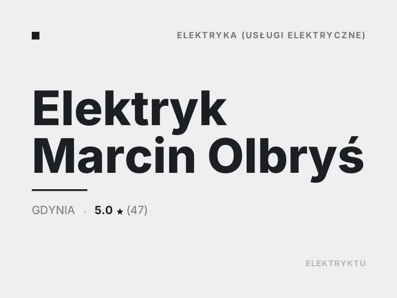 Elektryk Marcin Olbryś diagnostyka usterek elektrycznych Gdynia