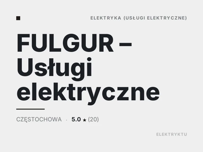 FULGUR Usługi elektryczne elektryka Częstochowa