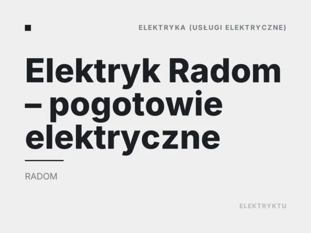 Elektryk Radom – pogotowie elektryczne