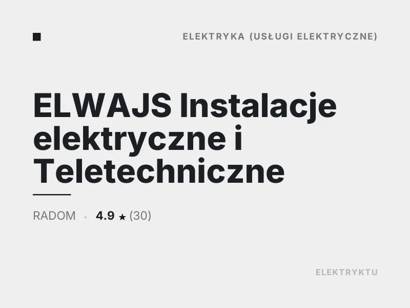 ELWAJS Instalacje elektryczne i Teletechniczne Diagnostyka usterek elektrycznych Radom