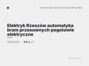 Elektryk Rzeszów automatyka bram przesuwnych pogotowie elektryczne