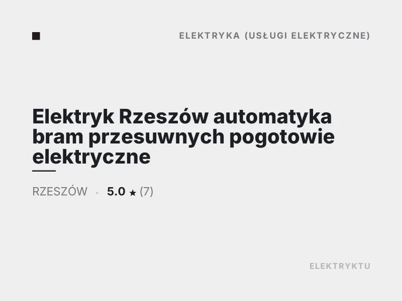 Elektryk Rzeszów automatyka bram przesuwnych pogotowie elektryczne
