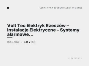 Volt Tec Elektryk Rzeszów – Instalacje Elektryczne – Systemy alarmowe – Monitoring -Kamery