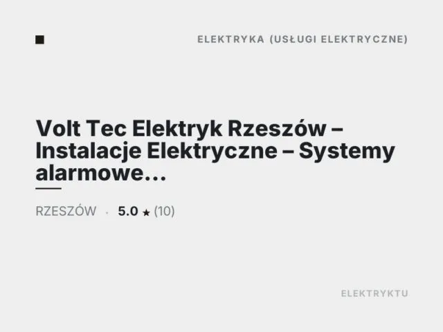 Volt Tec Elektryk Rzeszów – Instalacje Elektryczne – Systemy alarmowe – Monitoring -Kamery