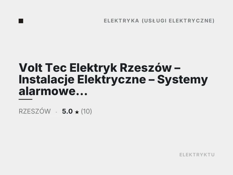 Volt Tec Elektryk Rzeszów usługi elektryczne instalacje alarmowe monitoring