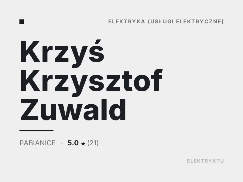 Krzyś Krzysztof Zuwald elektryk Pabianice