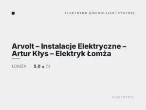 Arvolt – Instalacje Elektryczne – Artur Kłys – Elektryk Łomża