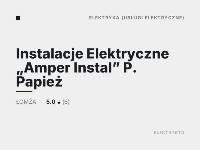 Instalacje Elektryczne „Amper Instal” P. Papież