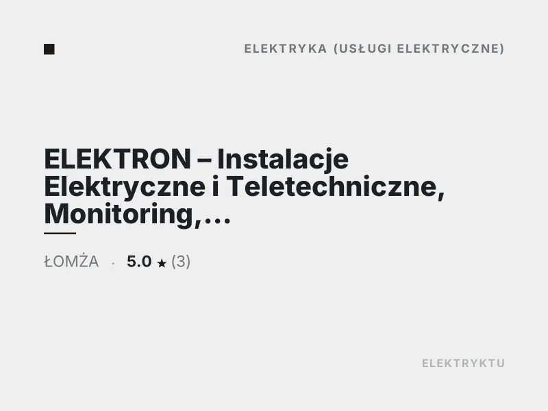 ELEKTRON Instalacje Elektryczne i Teletechniczne domofony wideodomofony Łomża