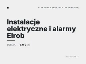 Instalacje elektryczne i alarmy Elrob