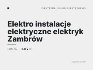 Elektro instalacje elektryczne elektryk Zambrów