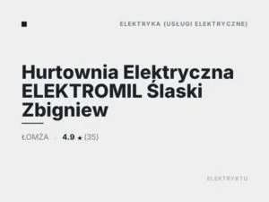 Hurtownia Elektryczna ELEKTROMIL Ślaski Zbigniew