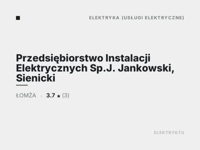 Przedsiębiorstwo Instalacji Elektrycznych Sp.J. Jankowski, Sienicki