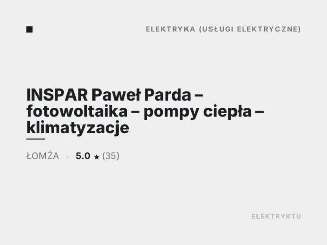 INSPAR Paweł Parda – fotowoltaika – pompy ciepła – klimatyzacje