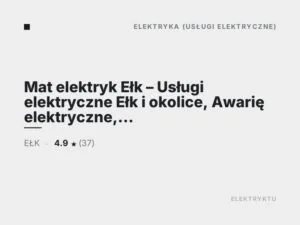 Mat elektryk Ełk – Usługi elektryczne Ełk i okolice, Awarię elektryczne, Instalacje elektryczne