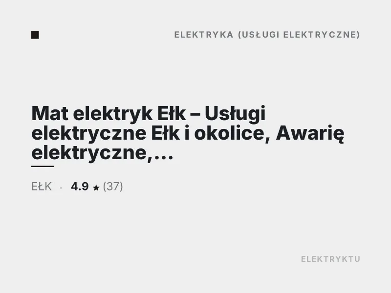 Mat elektryk Ełk Usługi elektryczne Diagnostyka usterek elektrycznych