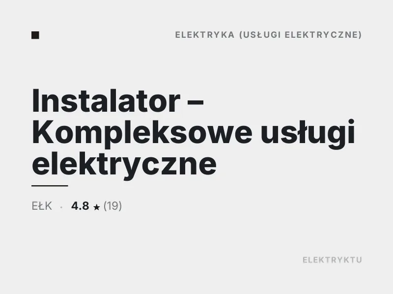 Instalator - Kompleksowe usługi elektryczne Ełk