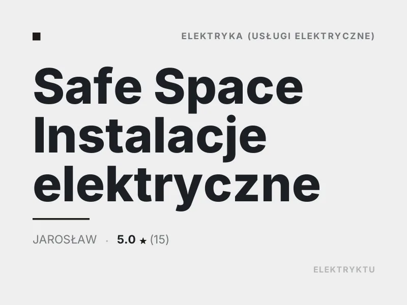 Safe Space Instalacje elektryczne usługi elektryczne Jarosław