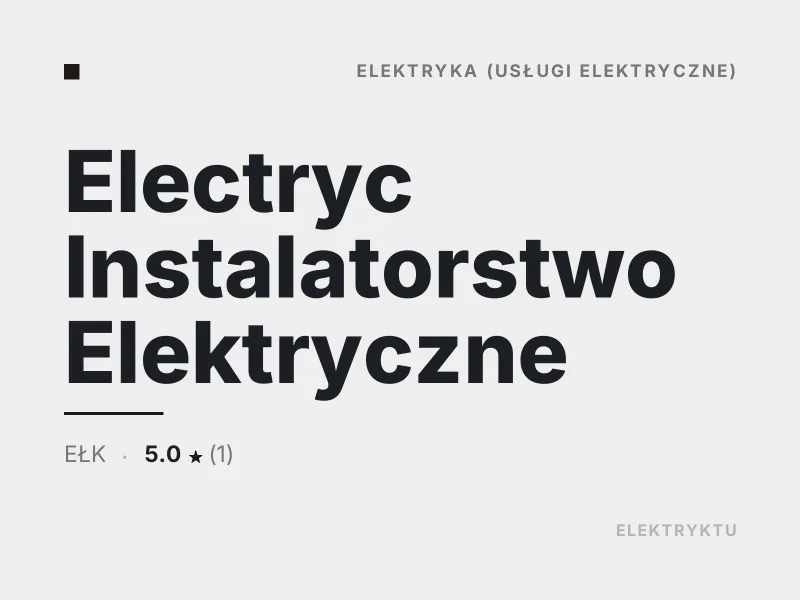 Electryc Instalatorstwo Elektryczne usługi elektryczne Ełk