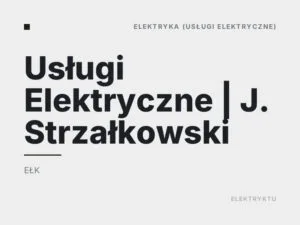 Usługi Elektryczne | J. Strzałkowski