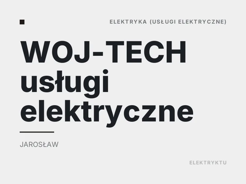 WOJ-TECH usługi elektryczne Elektryka Jarosław