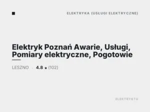 Elektryk Poznań Awarie, Usługi, Pomiary elektryczne, Pogotowie