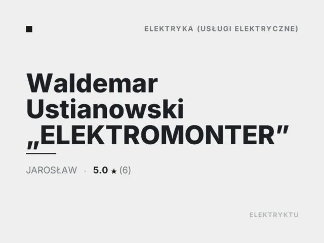 Waldemar Ustianowski „ELEKTROMONTER”