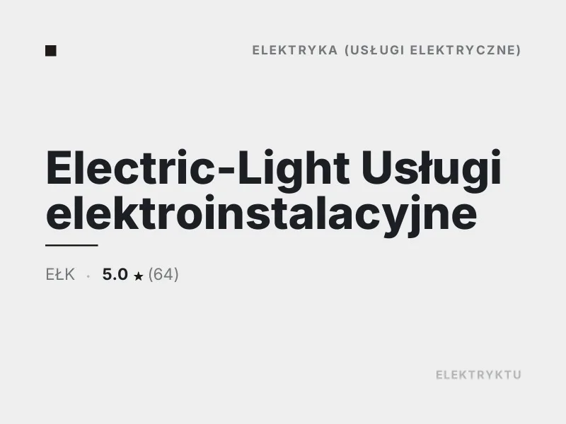 Electric-Light Usługi elektroinstalacyjne elektryka Ełk