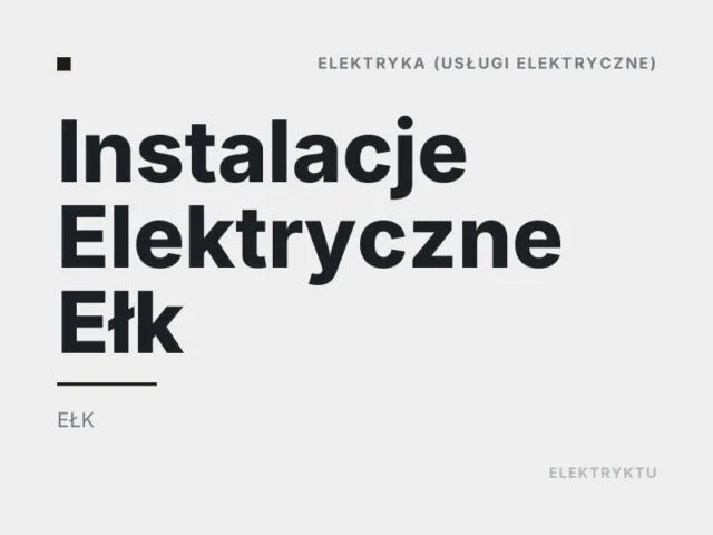 Instalacje Elektryczne Ełk