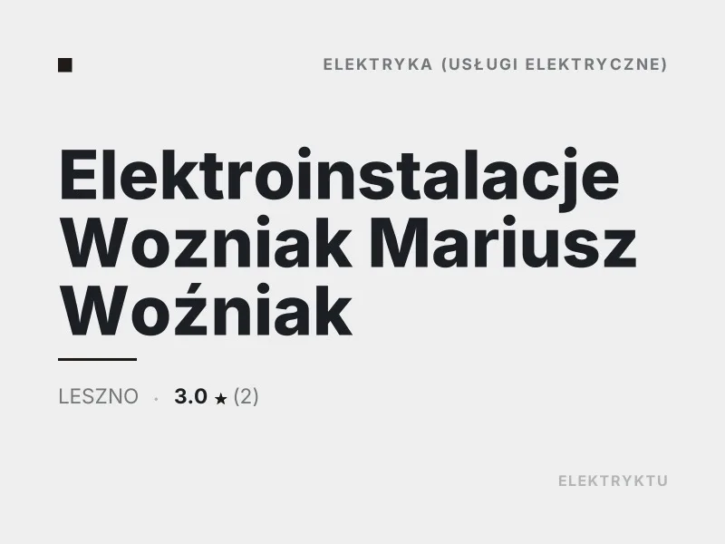 Elektroinstalacje Wozniak Mariusz Woźniak Diagnostyka usterek elektrycznych Leszno