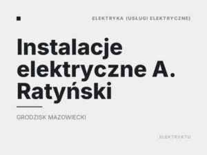 Instalacje elektryczne A. Ratyński