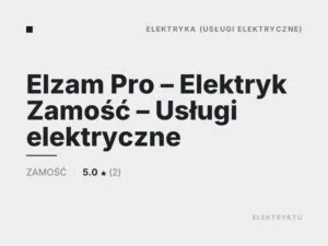 Elzam Pro – Elektryk Zamość – Usługi elektryczne