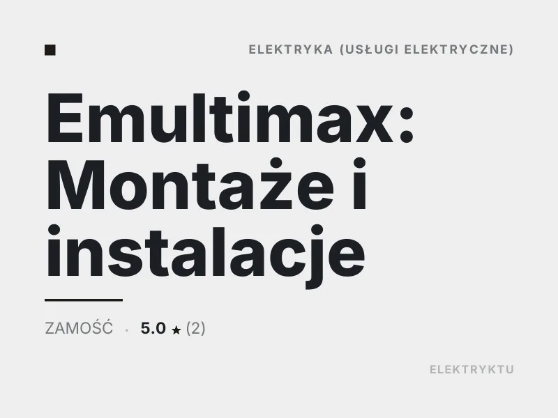 Emultimax usługi elektryczne Zamość